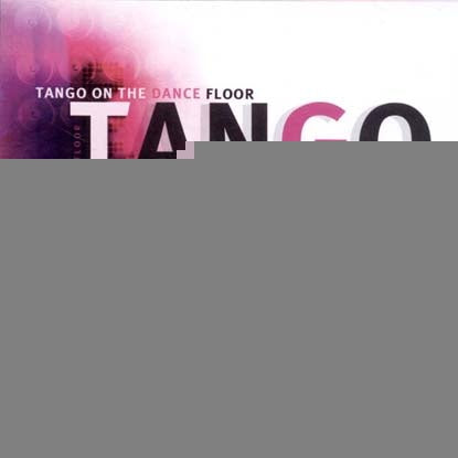 TANGO ON THE DANCE FLOOR | VARIOS