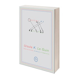 CONTAR ES ESCUCHAR | URSULA K LE GUIN