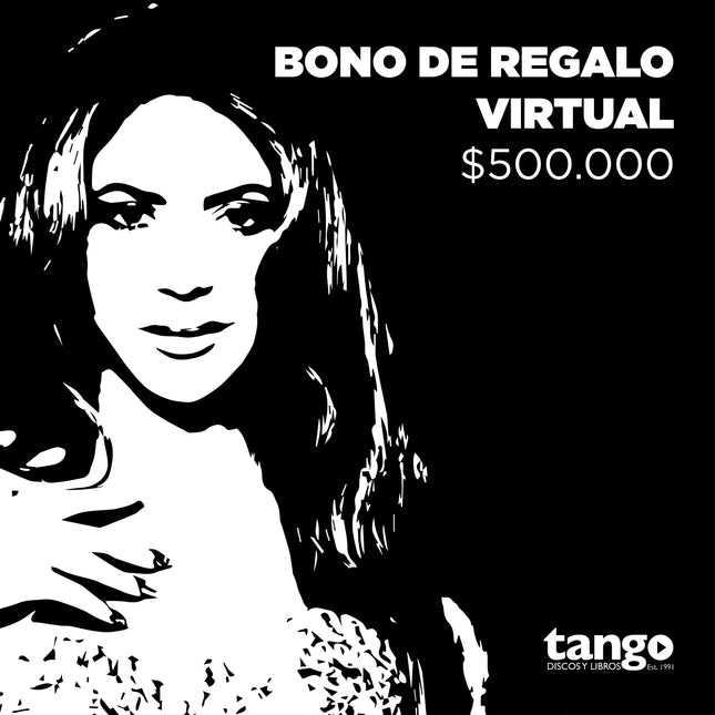 BONO DE REGALO VIRTUAL - $500.000