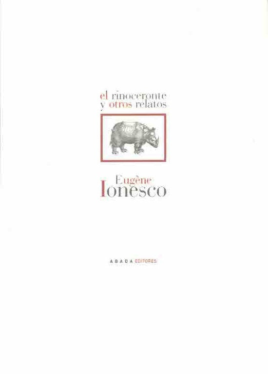 RINOCERONTE Y OTROS RELATOS, EL | EUGENE IONESCO