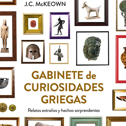 GABINETE DE CURIOSIDADES GRIEGAS | MCKEOWN J.C.