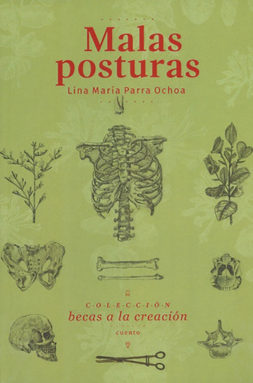 MALAS POSTURAS | LINA MARIA PARRA OCHOA