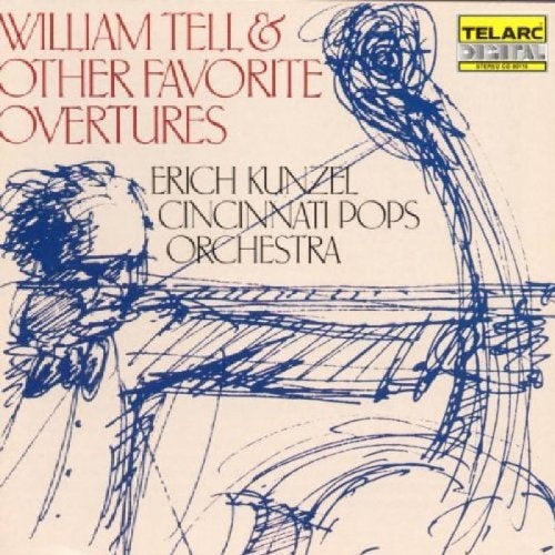 WILLIAM TELL & OTHER FAVORITE OVERTURES | KUNZEL, POPS ORCHESTRA y otros