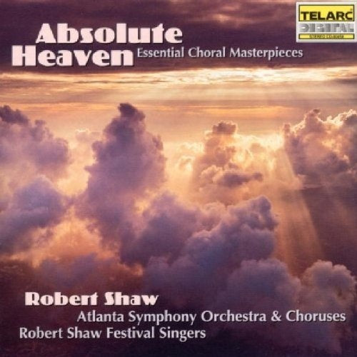 ABSOLUTE HEAVEN ESSENTIAL CHORAL MASTERPIECES | AUTORES VARIOS, SHAW y otros