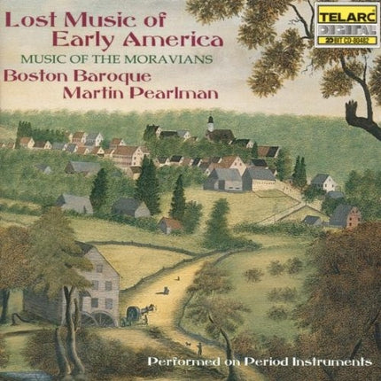 LOST MUSIC OF EARLY AMERICA: MUSIC OF THE MORAVIAN | AUTORES VARIOS, PEARLMAN y otros