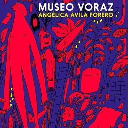 MUSEO VORAZ | ANGELICA AVILA FORERO