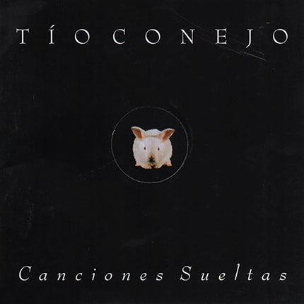 CANCIONES SUELTAS | TIO CONEJO
