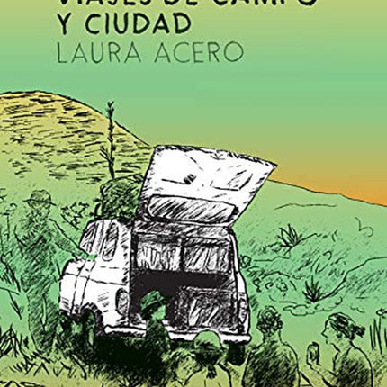 VIAJES DE CAMPO Y CIUDAD | LAURA ACERO
