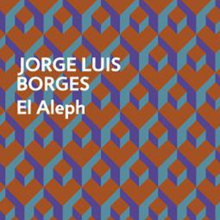 EL ALEPH | JORGE LUIS BORGES