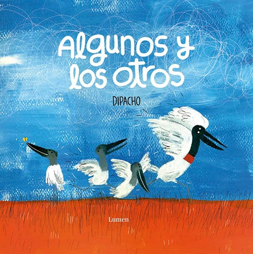 ALGUNOS Y LOS OTROS | DIPACHO