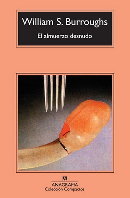 ALMUERZO DESNUDO, EL | WILLIAM S. BURROUGHS