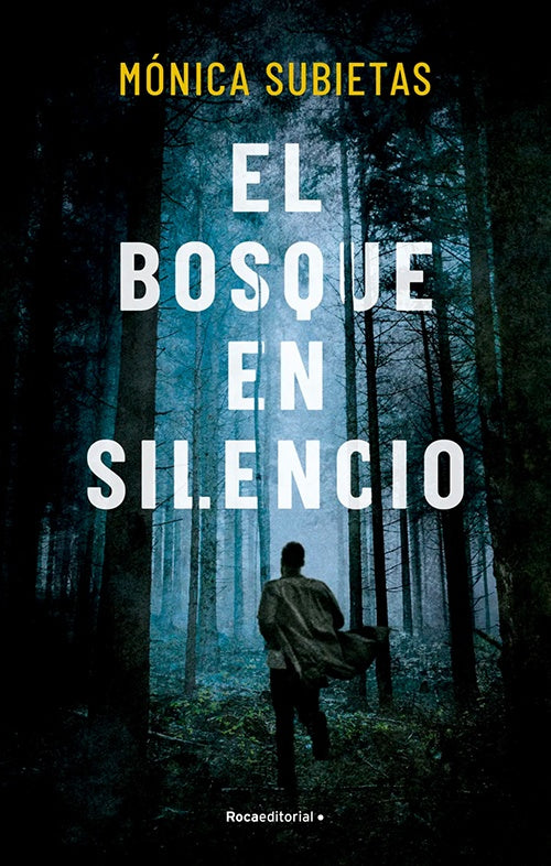 BOSQUE EN SILENCIO, EL | MONICA SUBIETAS