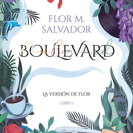 BOULEVARD, LA VERSION DE FLOR | FLOR M. SALVADOR