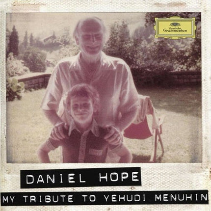 MY TRIBUTE TO YEHUDI MENUHIN | DANIEL HOPE