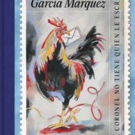 EL CORONEL NO TIENE QUIEN LE ESCRIBA (ED. ILUSTRADA) | GABRIEL GARCIA MARQUEZ