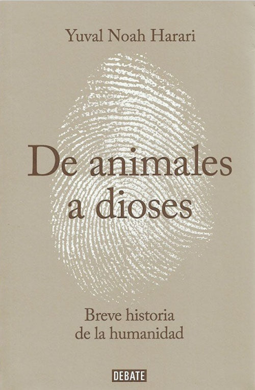 DE ANIMALES A DIOSES | YUVAL NOHA HANARI