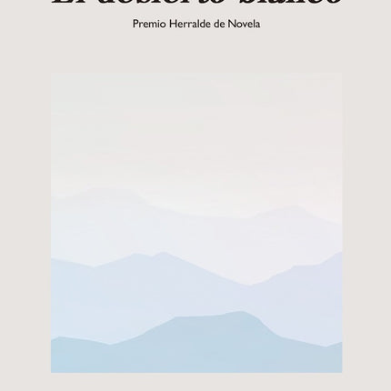DESIERTO BLANCO, EL | LUIS LOPEZ CARRASCO