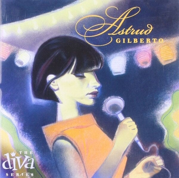 THE DIVA SERIES | ASTRUD GILBERTO