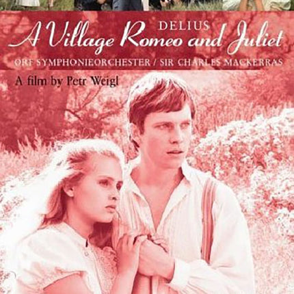 A VILLAGE ROMEO AND JULIET | FREDERICK DELIUS