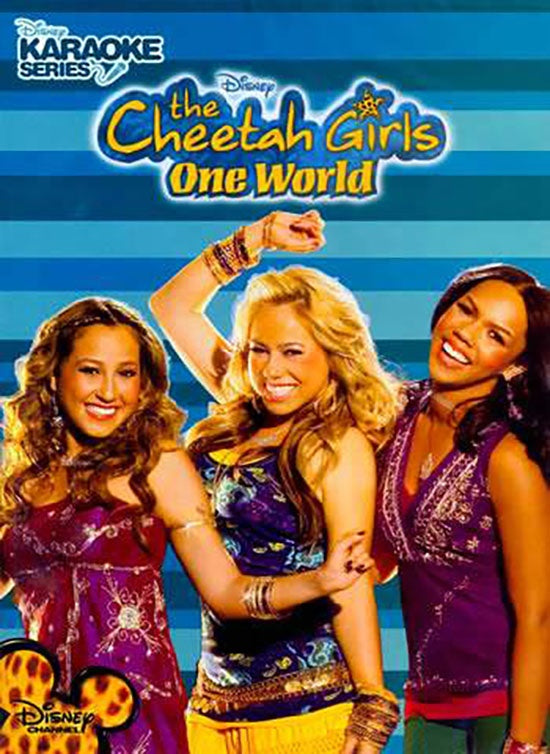 KARAOKE-THE CHEETAH GIRLS-ONE WORLD | CHEETAH GIRLS
