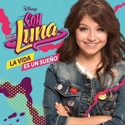LA VIDA ES UN SUEÑO | SOY LUNA