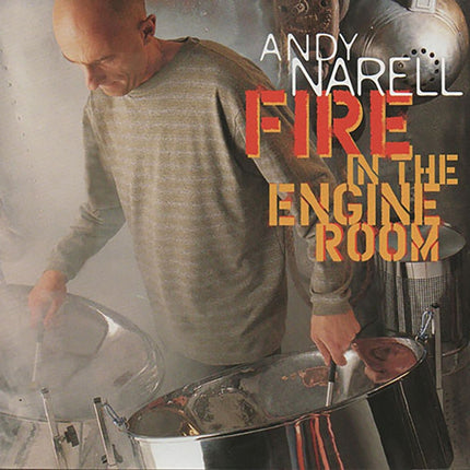 FIRE IN THE ENGINE ROOM | ANDY NARELL