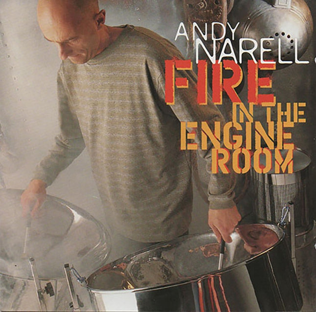 FIRE IN THE ENGINE ROOM | ANDY NARELL