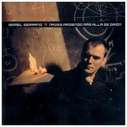 NAVES ARDIENDO MAS DE ORION | ISMAEL SERRANO