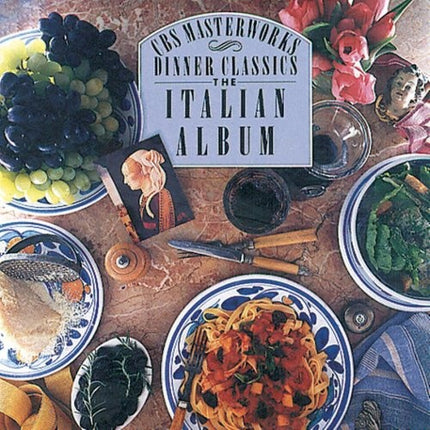 DINNER CLASSICS, THE ITALIAN ALBUM | AUTORES VARIOS, ARTISTAS VARIOS