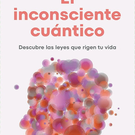 INCONSCIENTE CUANTICO, EL | MARLY KUENERZ