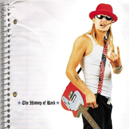 THE HISTORY OF ROCK | KID ROCK