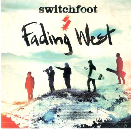 FADING WEST | SWITCHFOOT