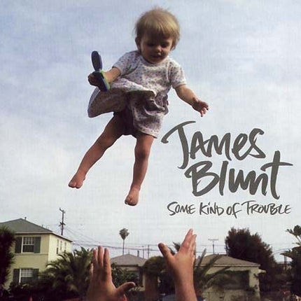 SOME KIND OF TROUBLE | JAMES BLUNT
