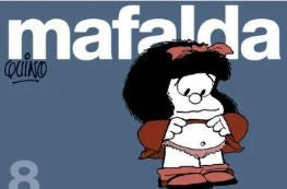 MAFALDA TIRAS 8 | QUINO