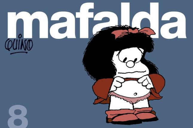 MAFALDA TIRAS 8 | QUINO