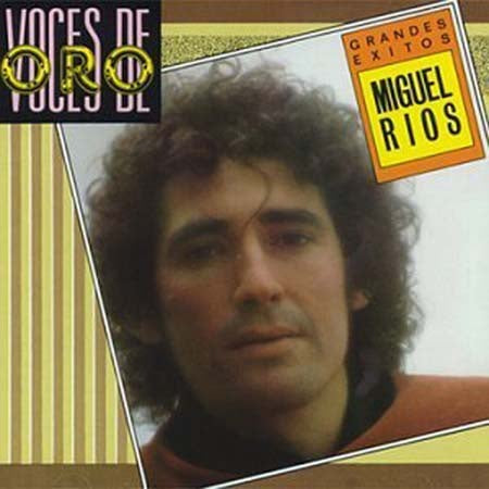 VOCES DE ORO GRANDES EXITOS | MIGUEL RIOS