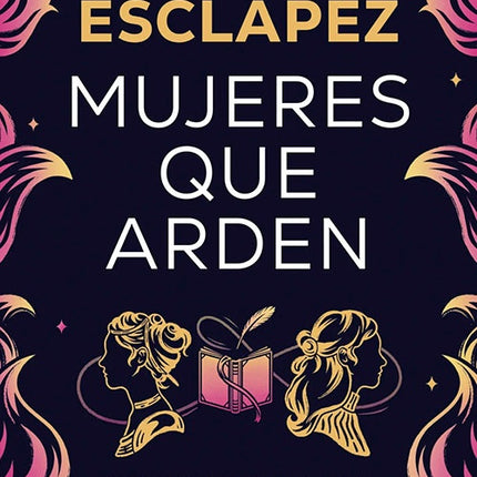 MUJERES QUE ARDEN | MARIA ESCLAPEZ