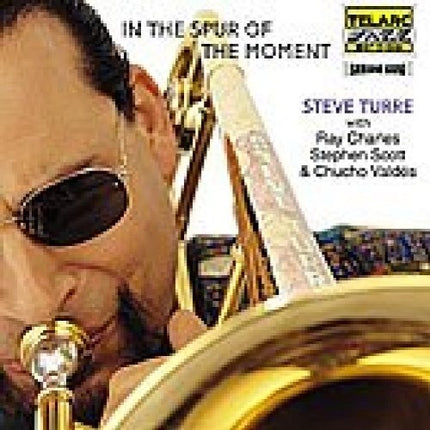 IN THE SPUR OF THE MOMENT | STEVE TURRE