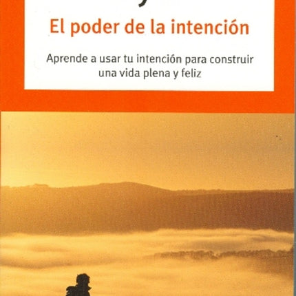 PODER DE LA INTENCION, EL | WAYNE W DYER