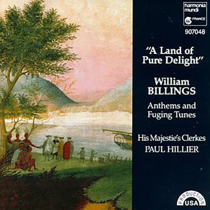 A LAND OF PURE DELIGHT,  ANTHEMS AND FUG | MAJESTIE'S, BILLINGS