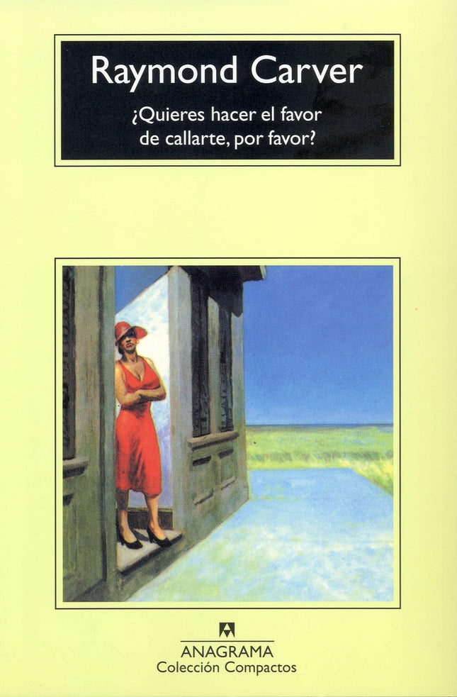 QUIERES HACER EL FAVOR DE CALLARTE POR FAVOR | RAYMOND CARVER