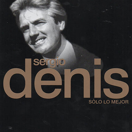 SOLO LO MEJOR | SEGIO DENIS