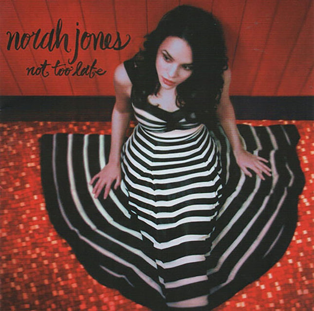 NOT TOO LATE | NORAH JONES