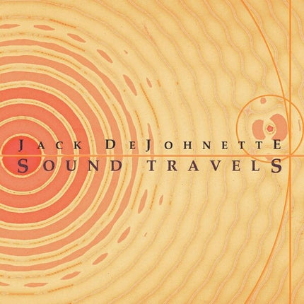SOUND TRAVELS | JACK DEJOHNETTE