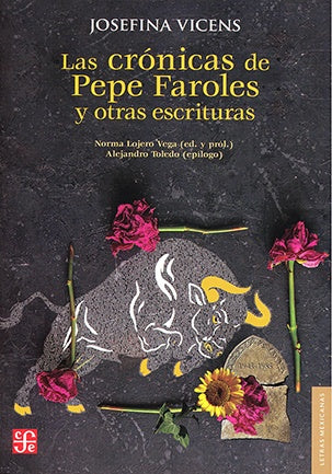 LA CRONICAS DE PEPE FAROLES Y OTRAS ESCRITURAS | JOSEFINA VICENS