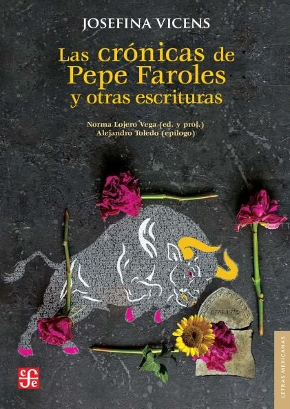 LA CRONICAS DE PEPE FAROLES Y OTRAS ESCRITURAS | JOSEFINA VICENS