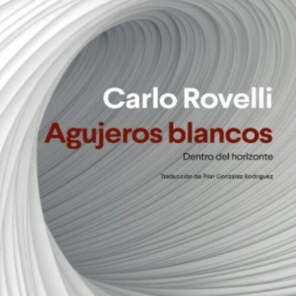 AGUJEROS BLANCOS  | CARLO ROVELLI