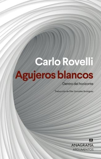 AGUJEROS BLANCOS  | CARLO ROVELLI