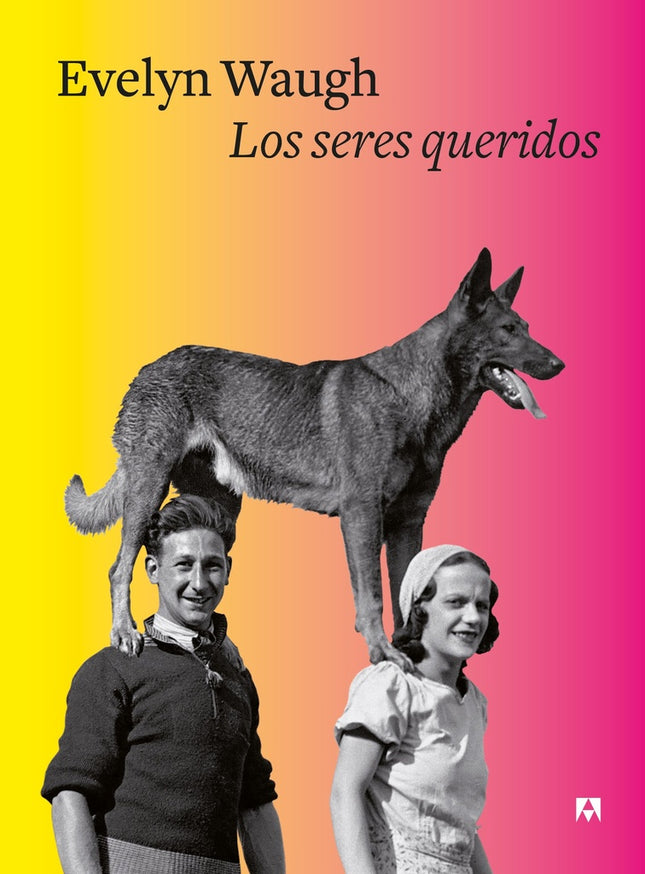 SERES QUERIDOS, LOS  | EVELYN WAUGH