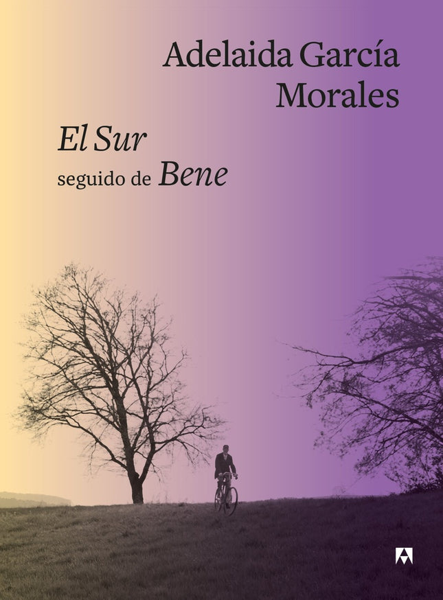 SUR SEGUIDO DE BENE, EL  | ADELAIDA GARCIA MORALES